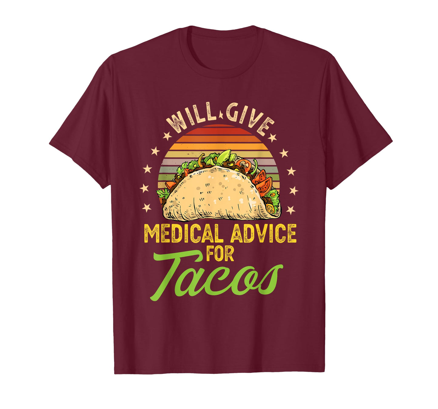 Will Give Medical Advice For Tacos Cindo Me Mayo T-Shirt