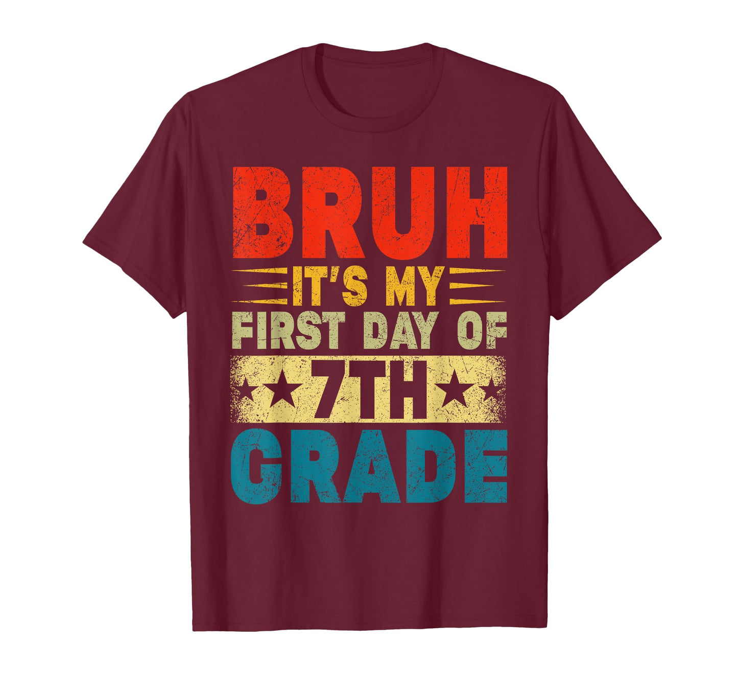 BRUH It's My First Day Of 7th Grade Back To School Boy Girl T-Shirt