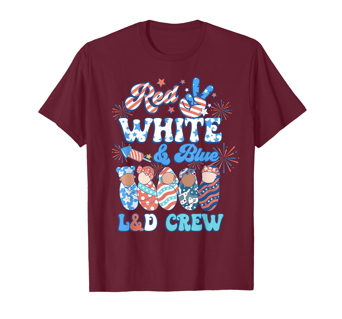 Red White Blue L&D Crew Labor Delivery Nurse 4th Of July T-Shirt