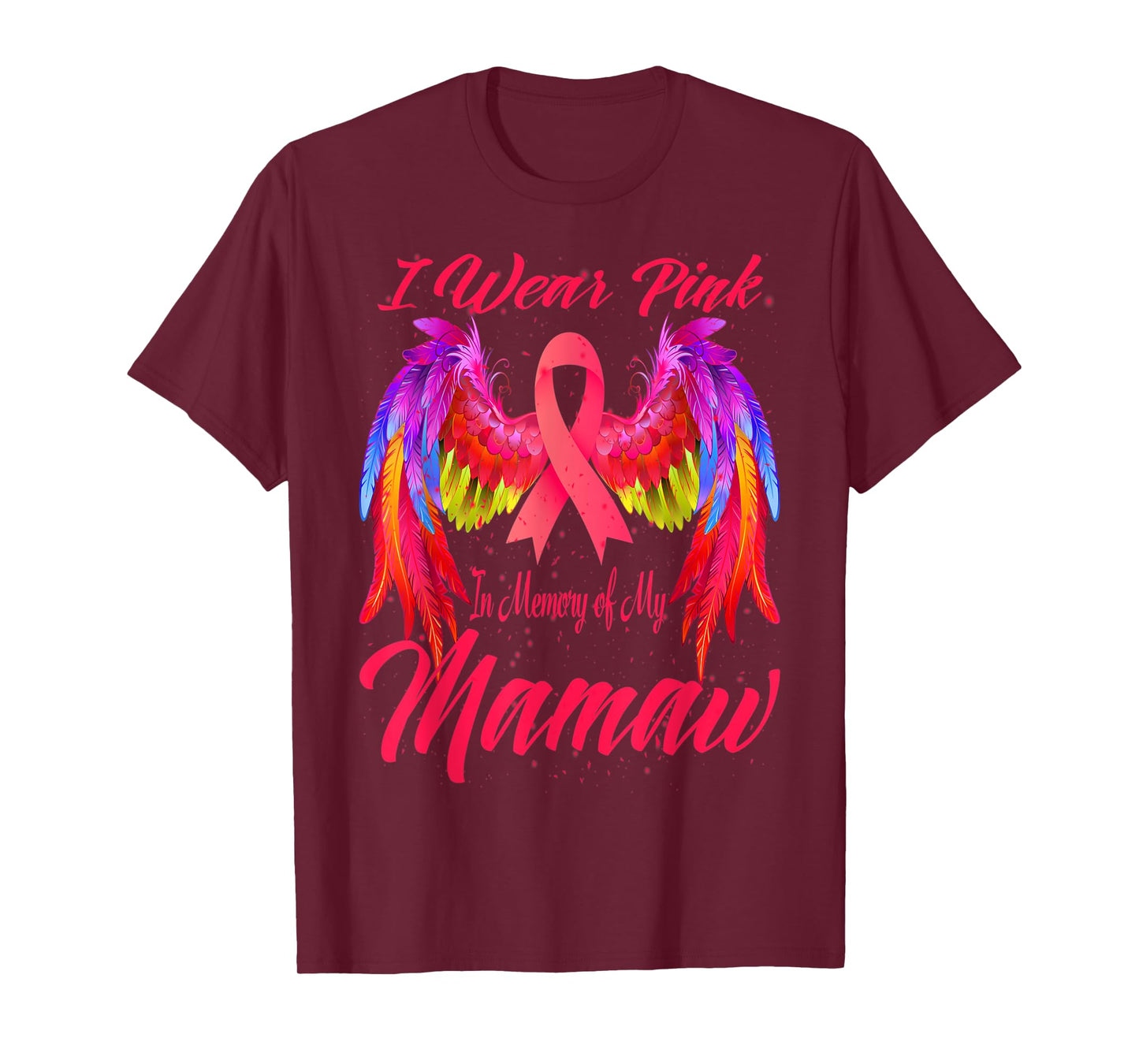 I Wear Pink In Memory Of My Mamaw Wings Breast Cancer T-Shirt