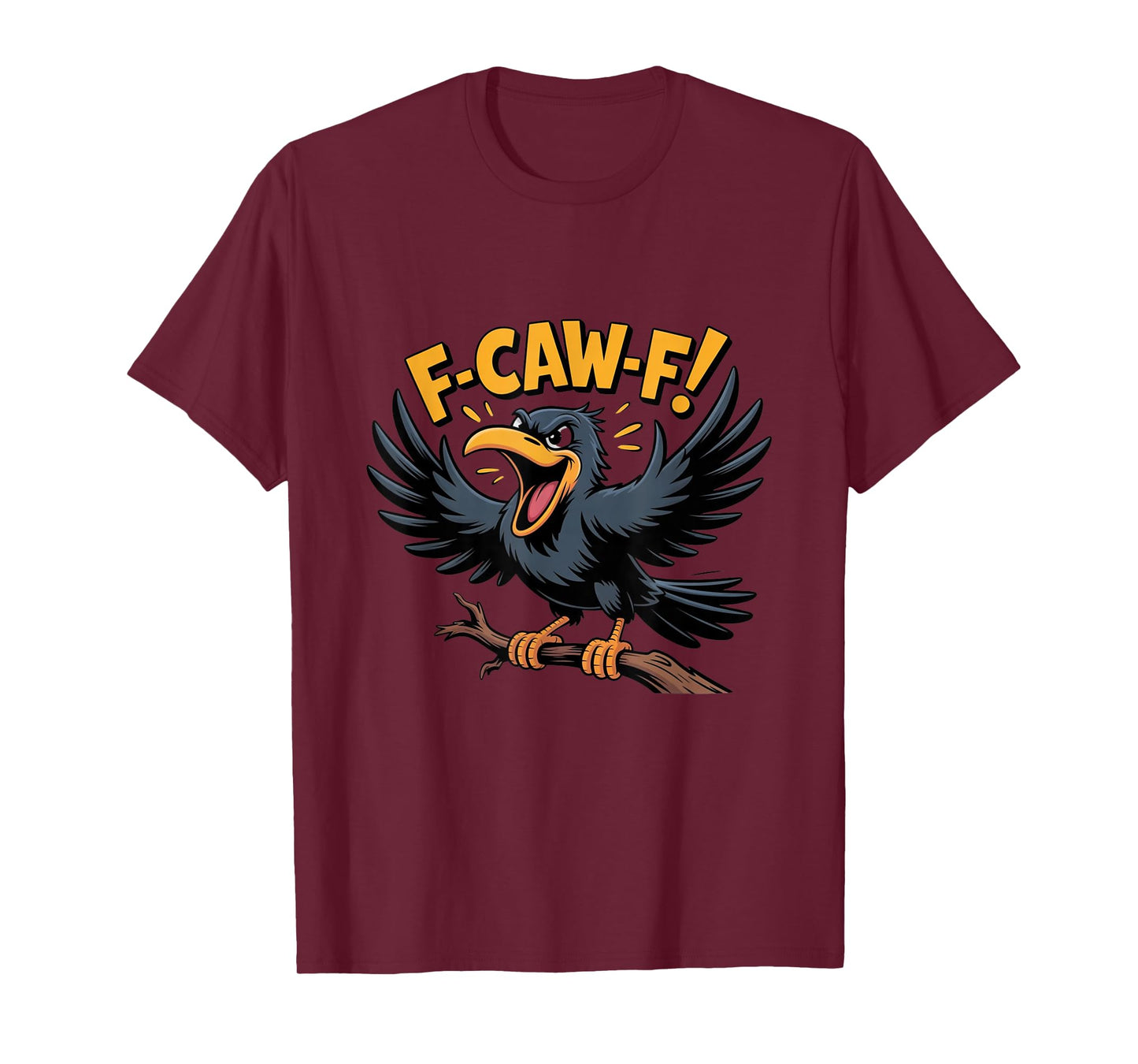 Funny F-Caw-F Crow Graphic Tee for Halloween and Fall T-Shirt