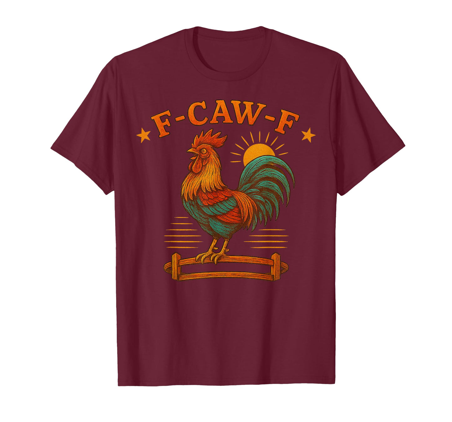Funny Rooster Meme Gifts for Men Women Kid F-Caw-F Chicken T-Shirt