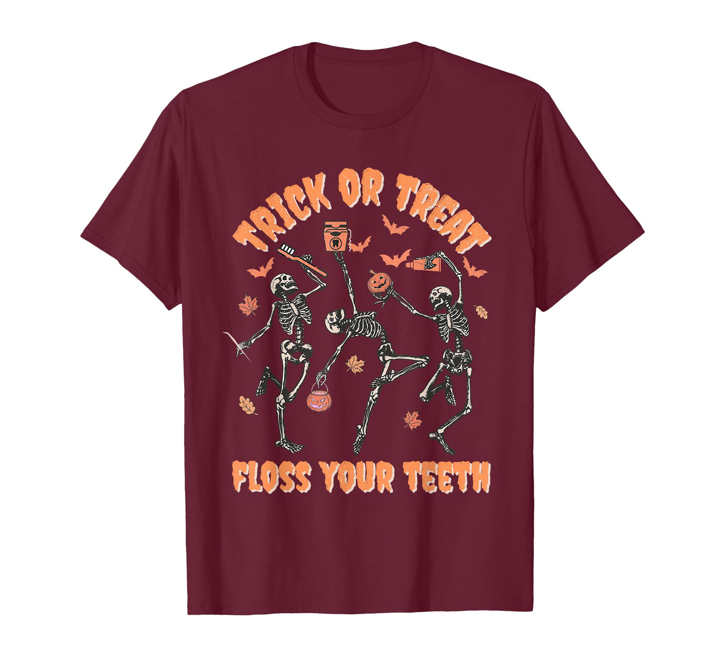 Skeleton Trick Or Treat Floss Your Teeth Dental Dentist T-Shirt