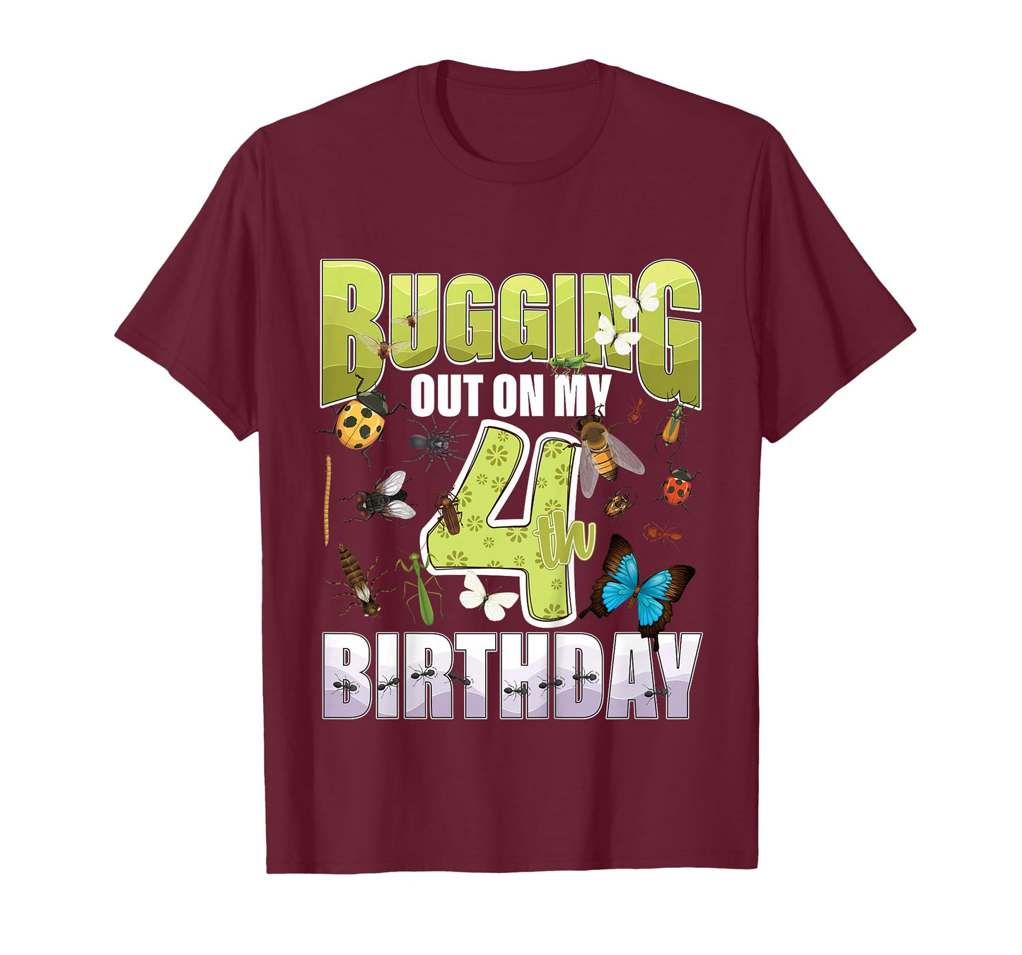 4 Year old Insect Lovers Bugging Out On My 4th Birthday Bug T-Shirt