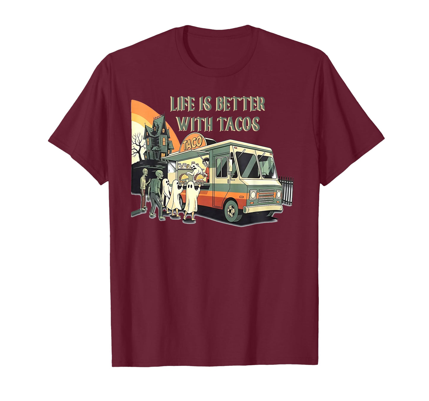 Life is Better with Tacos - Ghost Zombies Tacos Halloween T-Shirt