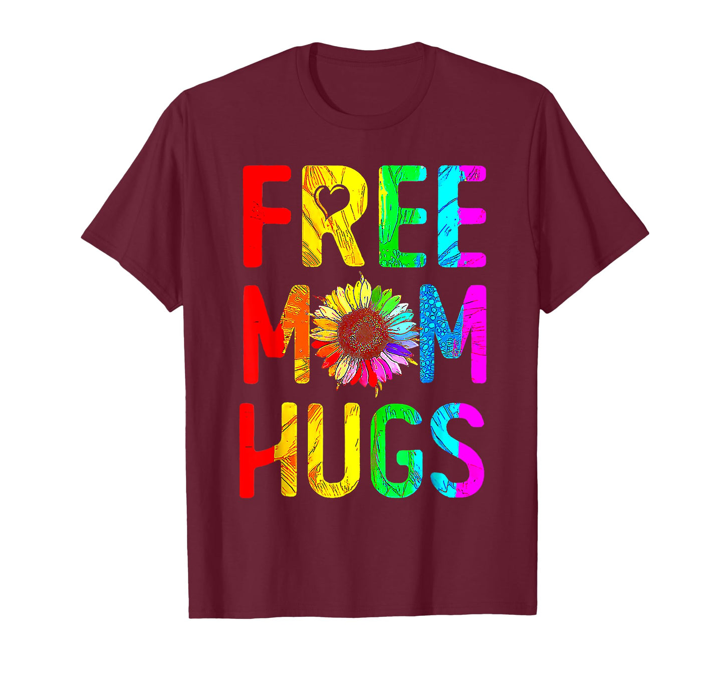 Free Mom Hugs Gay Pride Lgbt Daisy Rainbow Flower Mother Day T-Shirt
