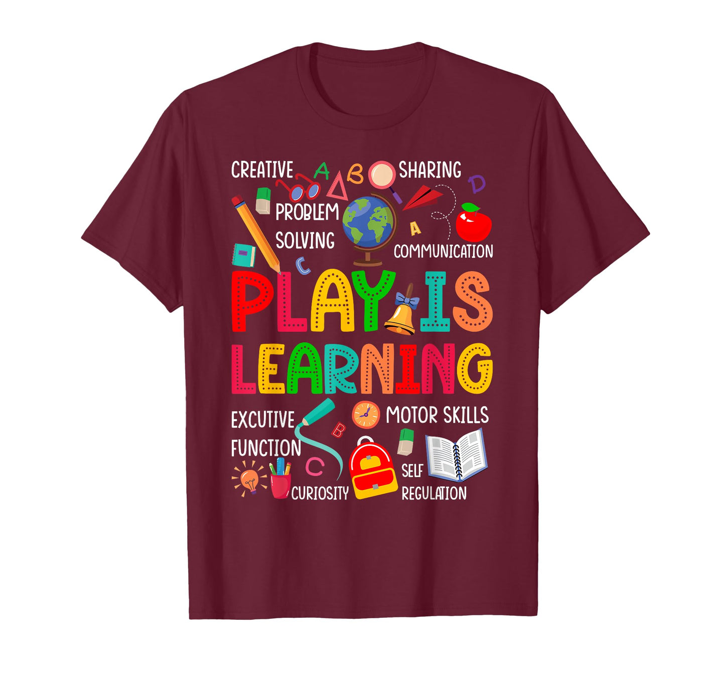 Play Is Learning Kindergarten Preschool Teacher Life School T-Shirt