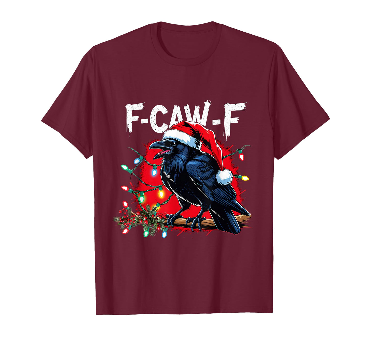 F-Caw-F Raven Funny Christmas Lights Holiday Cool Meme T-Shirt