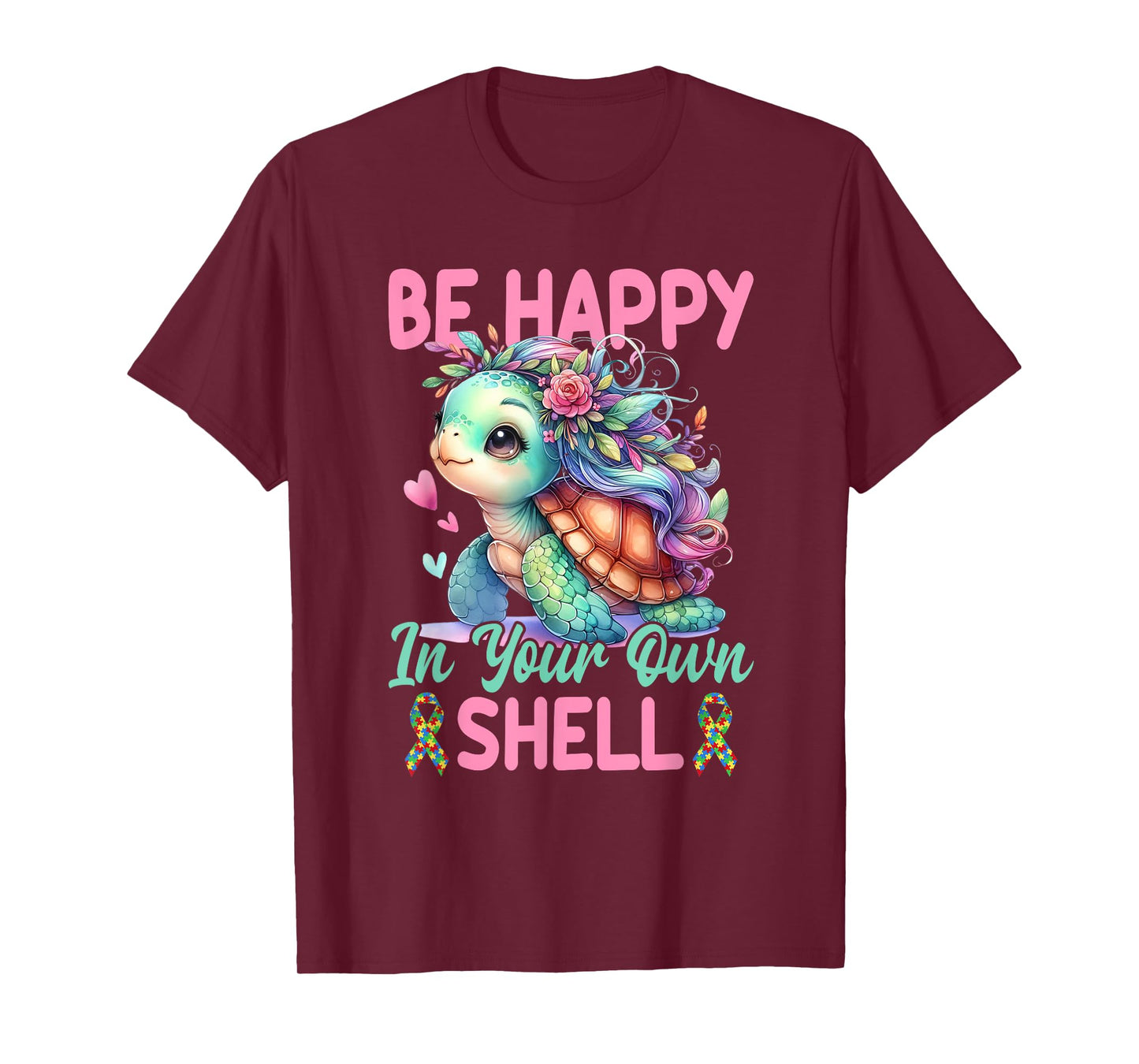 Be Happy In Your Own Shell Turtle Autism Awareness Autistic T-Shirt