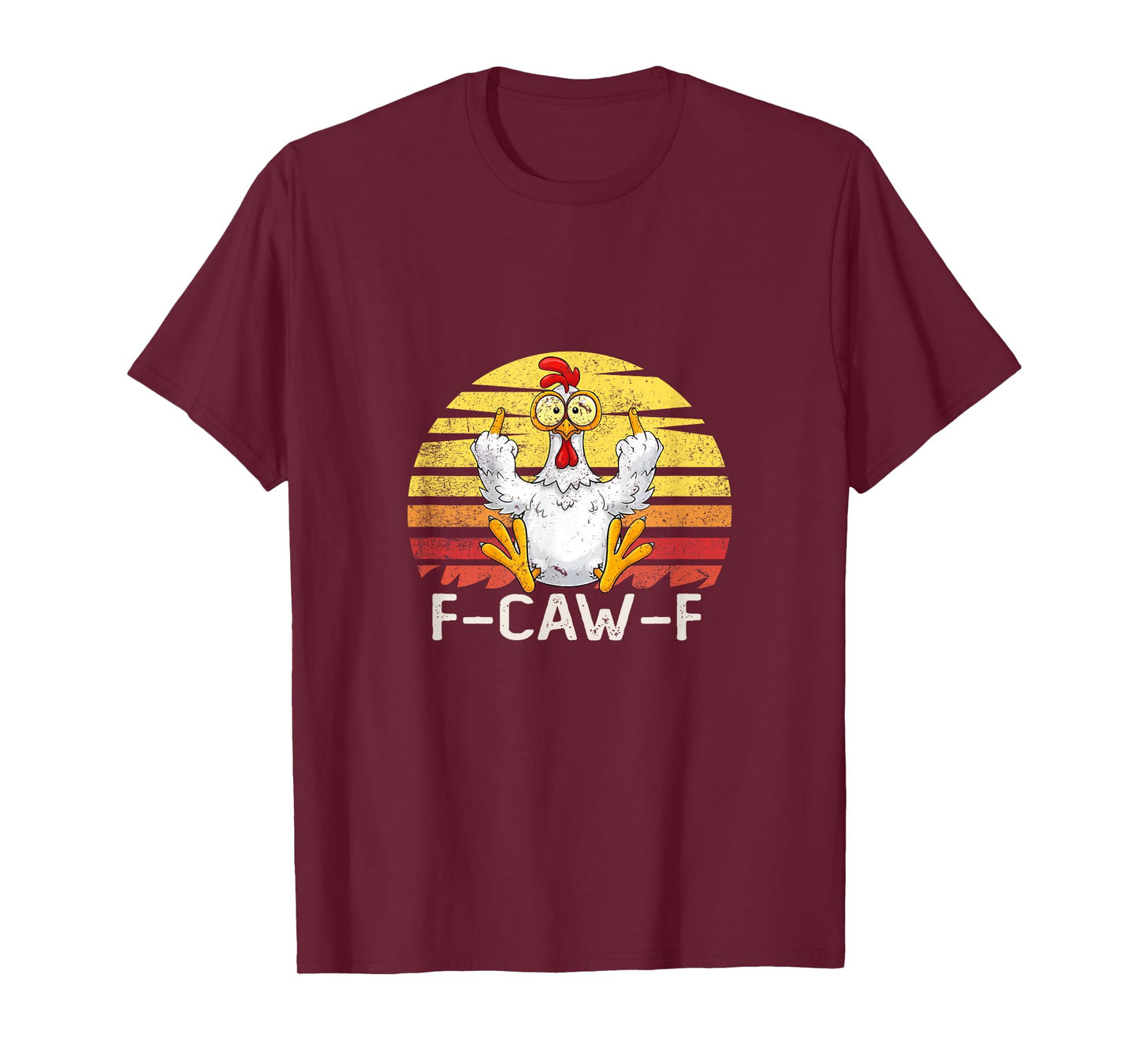 F-Caw-F Funny Chicken Sarcastic Rooster Flipping The Bird T-Shirt