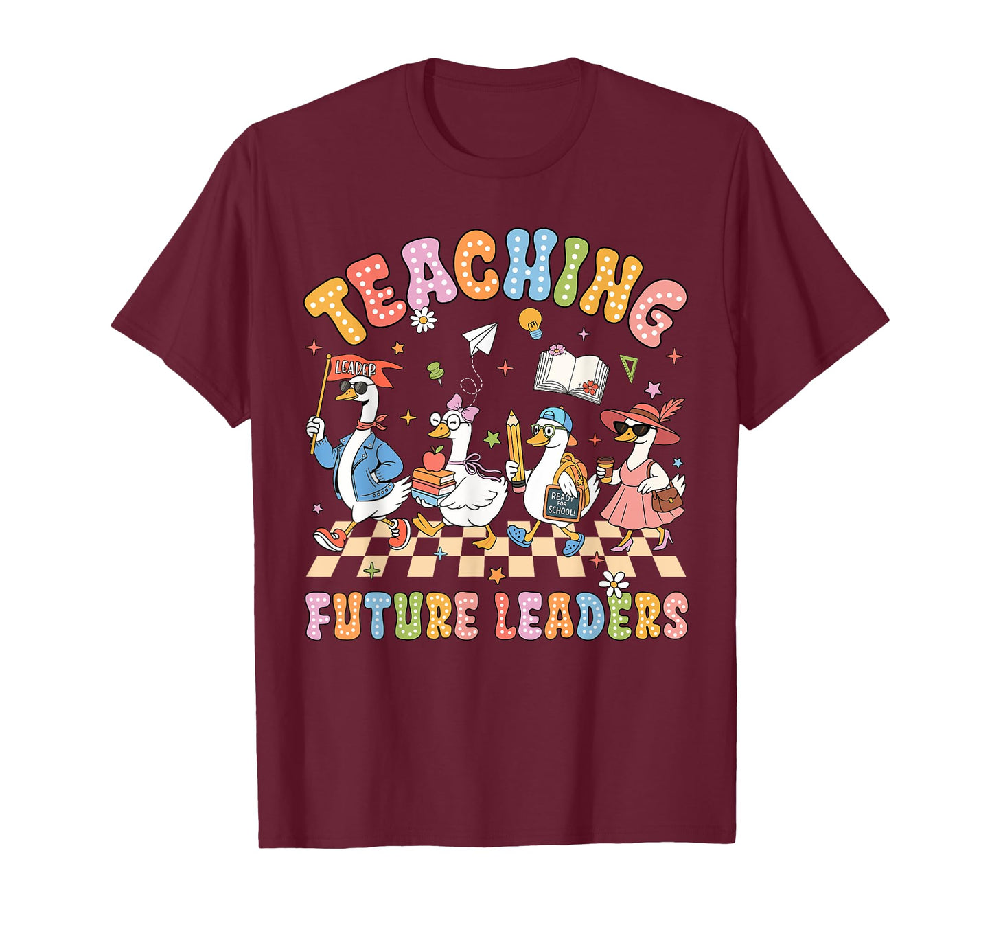 Teaching Future Leaders Teacher Back To School Cute Goose T-Shirt
