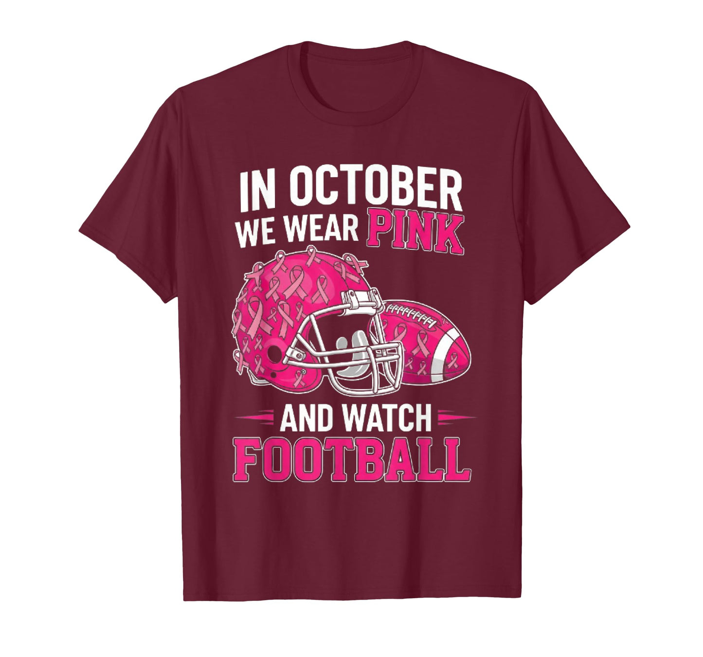 in October We Wear Pink Football Breast Cancer Awareness T-Shirt
