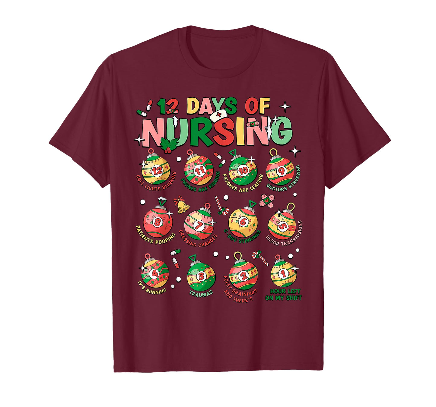 12 Days Of Nursing Christmas Nurse Peds RN NICU Er Med Surg T-Shirt