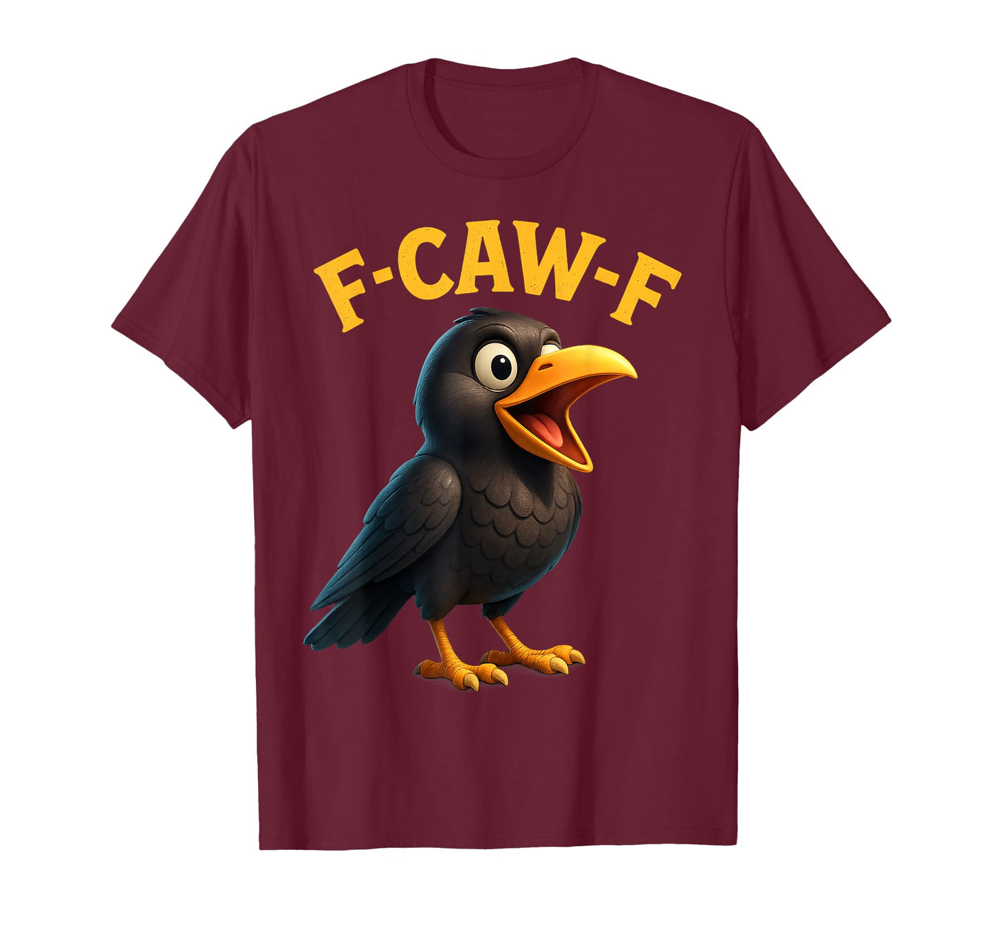 F-CAW-F Funny Chicken FCAWF Sarcasm Irony Humour F CAW F T-Shirt
