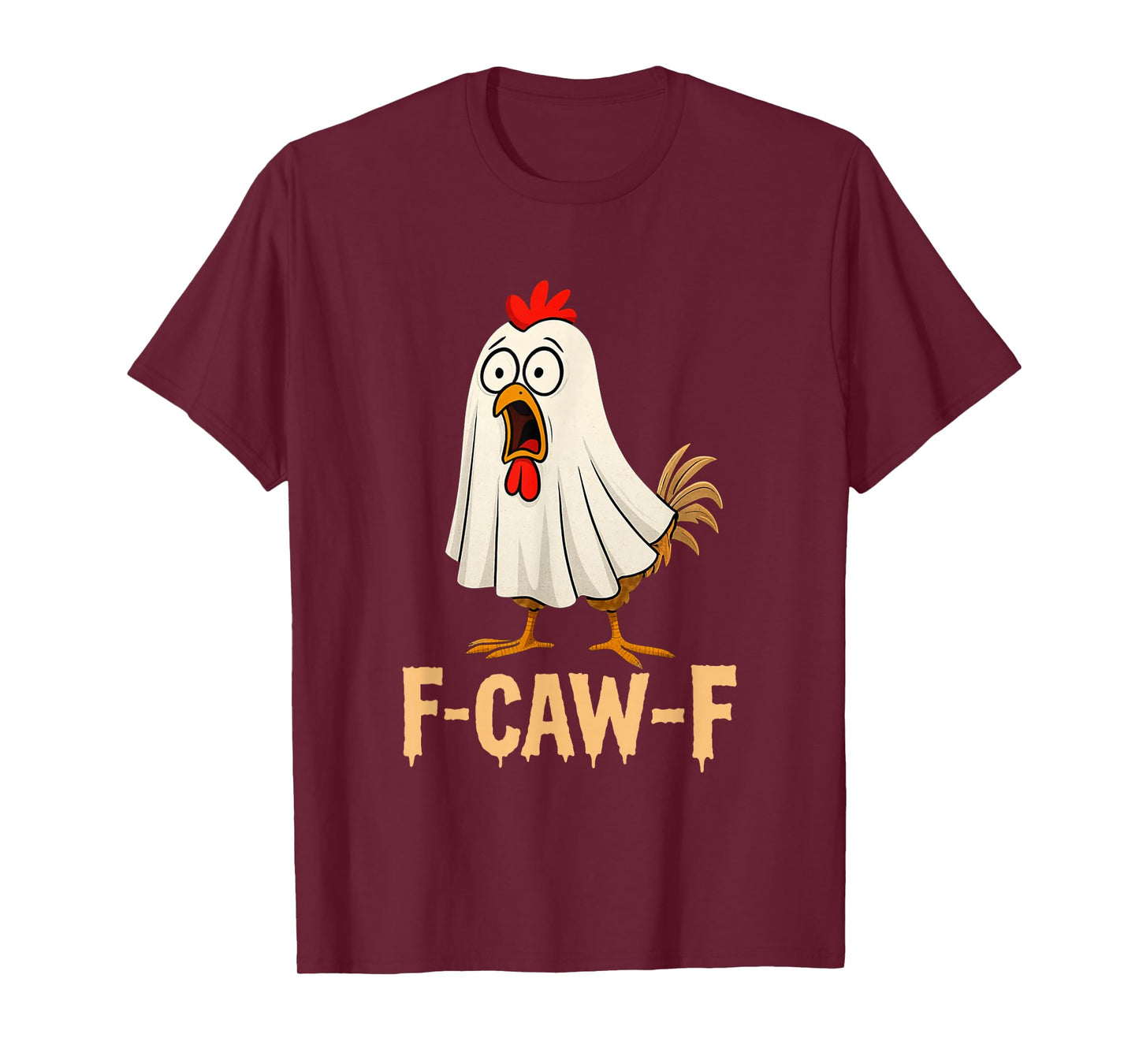Funny F-Caw-F Chicken Boo Ghost Halloween Costume Men Women T-Shirt