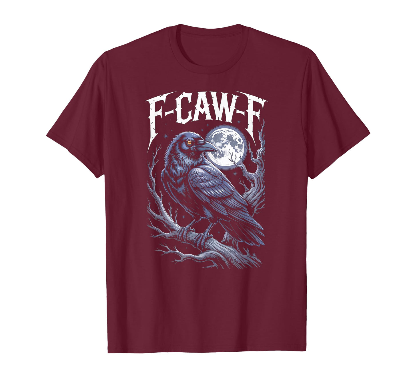 Black Crow F-Caw-F Funny Black Bird Moon Gothic Adult Humor T-Shirt