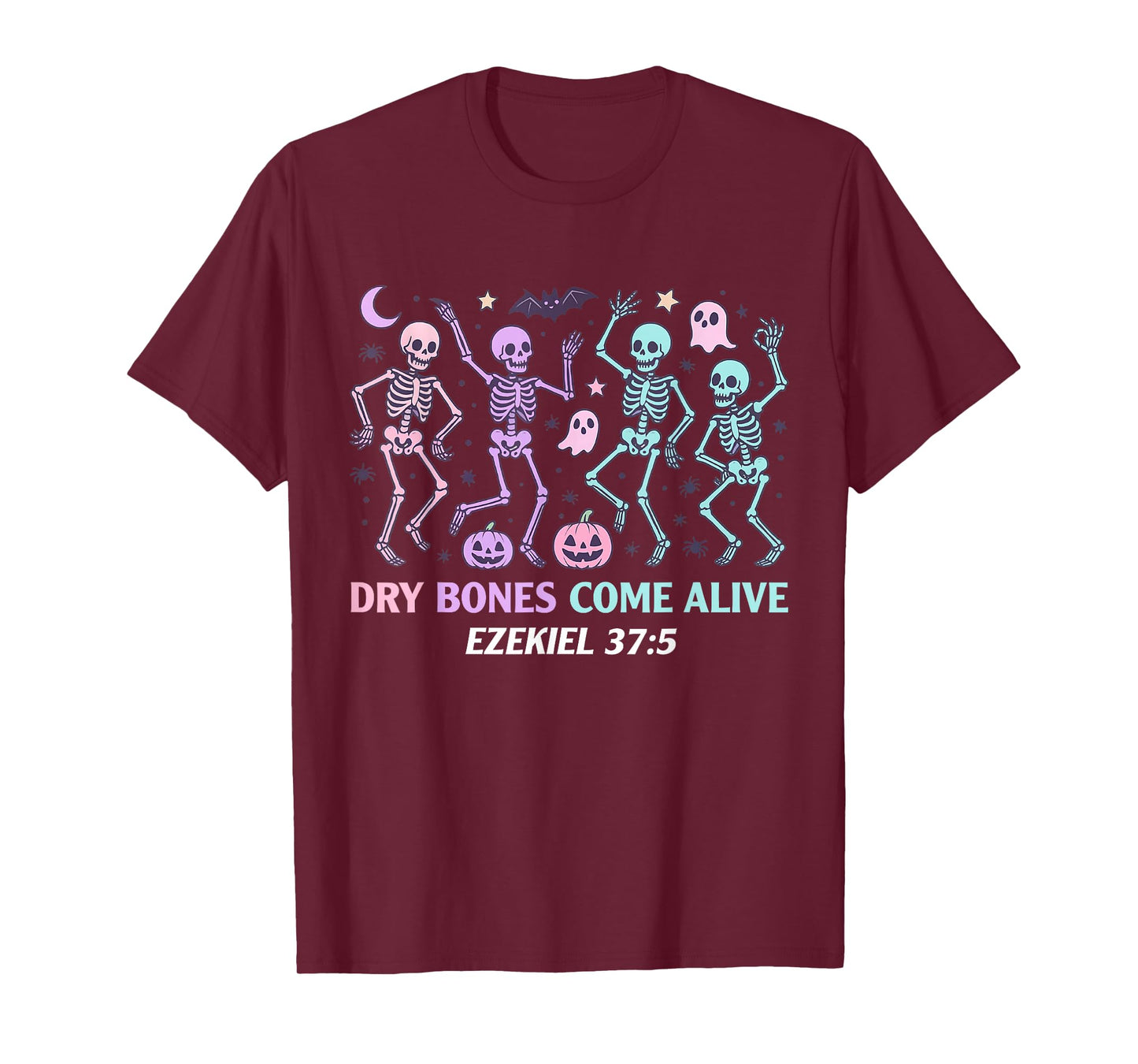 Dancing Skeleton Dry Bones Come Alive Christian Halloween T-Shirt