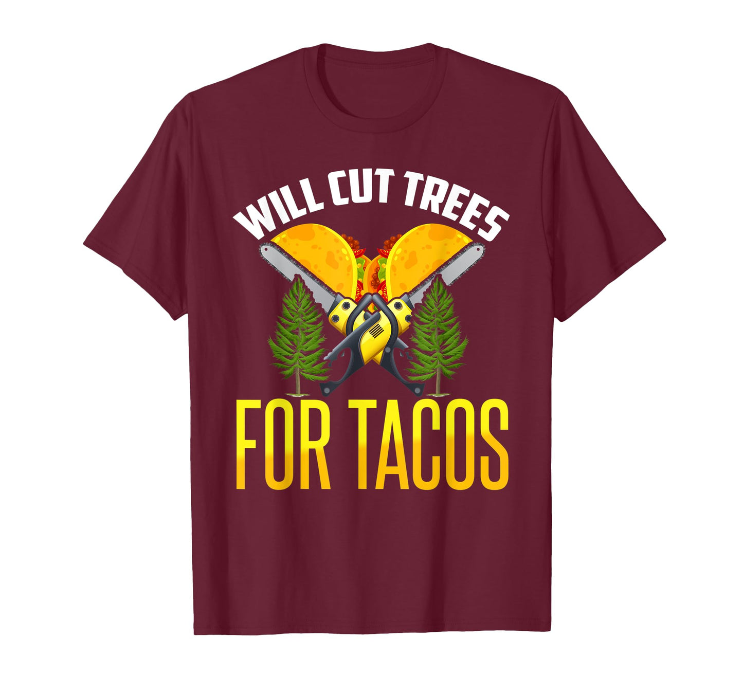 Tree Worker Shirt Taco Logger Lumberjack Aborist Woodcutter T-Shirt
