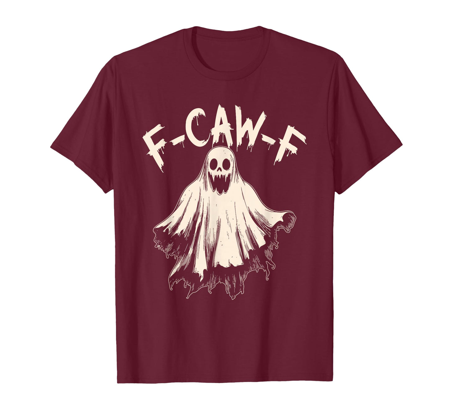 F-Caw-F Funny Ghost Humor, Quote Ghost Halloween Meme T-Shirt
