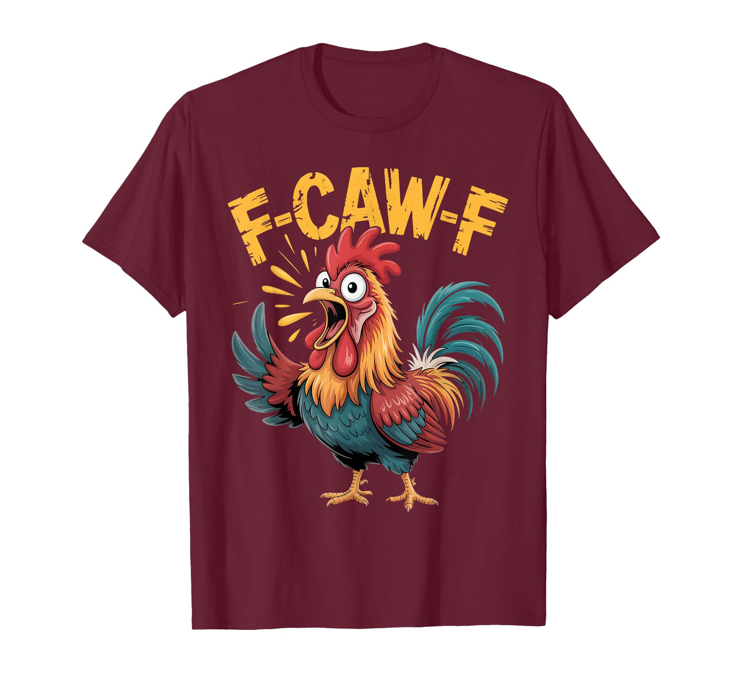 Funny Chicken F-Caw-F Funny Adult Humor Graphic Rooster Meme T-Shirt