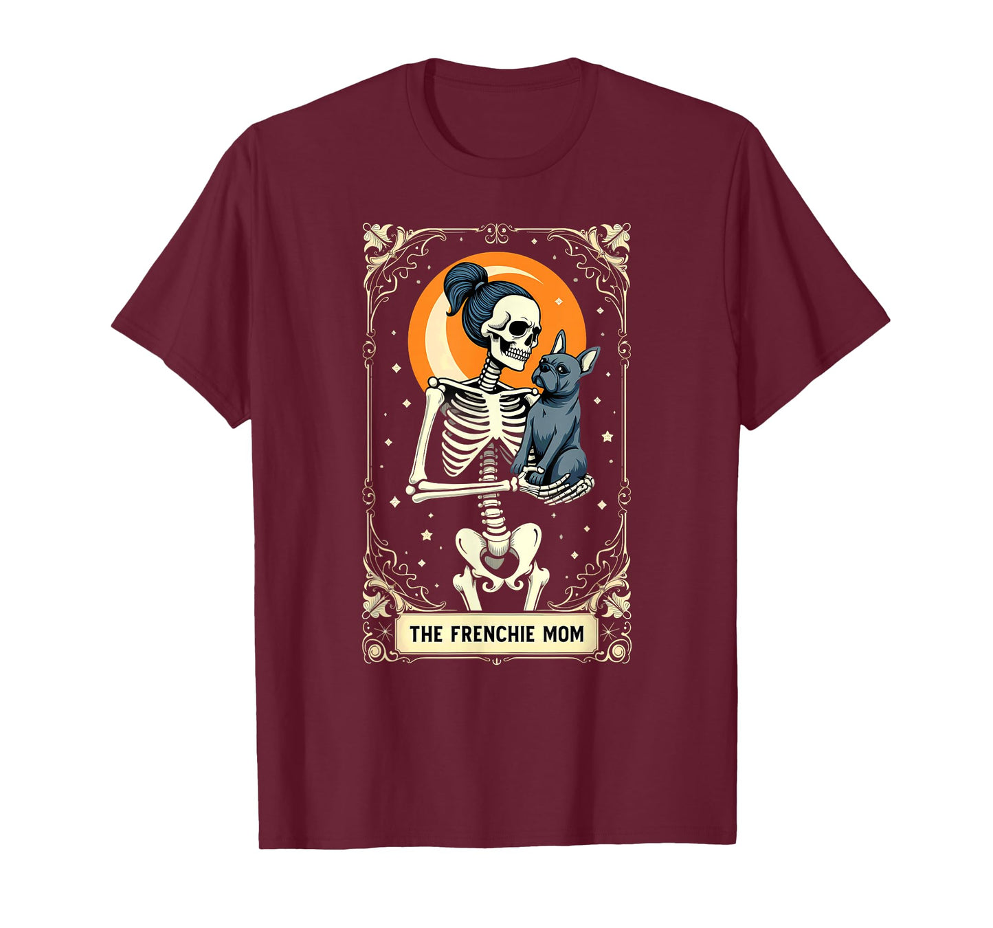 Gothic Tarot Card French Bulldog Skeleton Mom T-Shirt