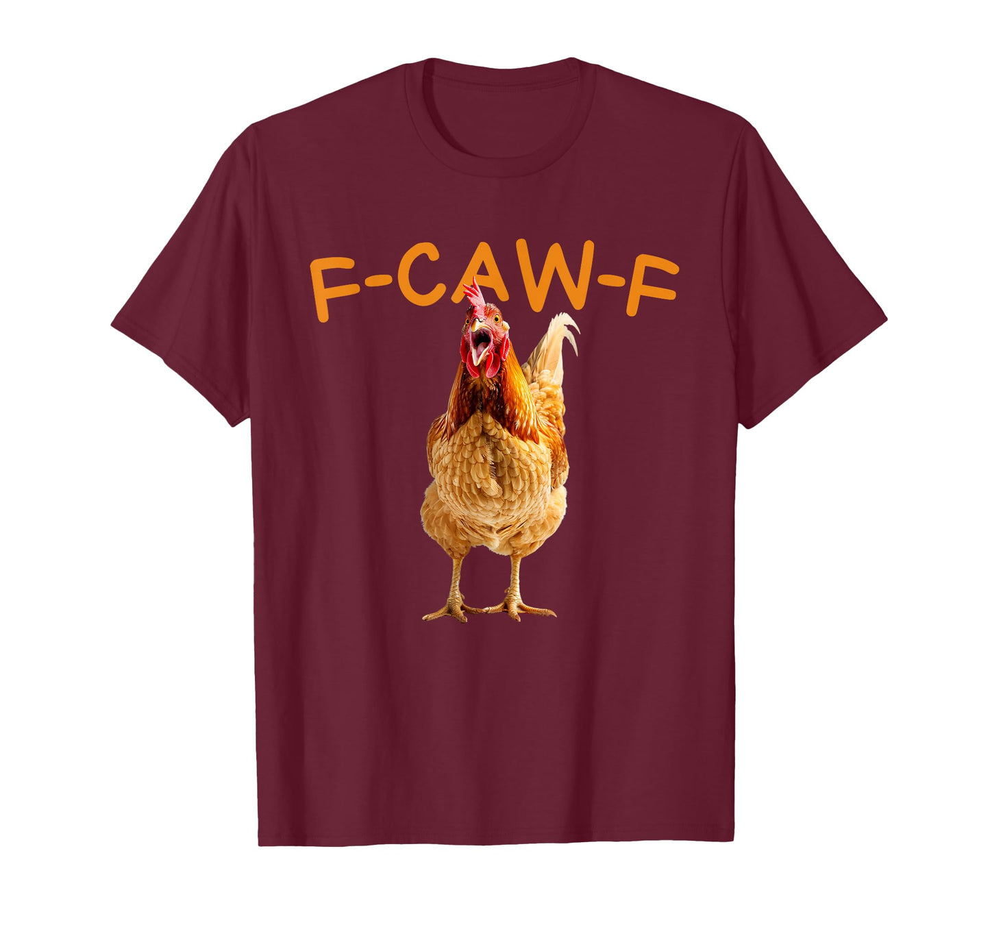 Funny Chicken Humor Quote Rooster Meme T-Shirt