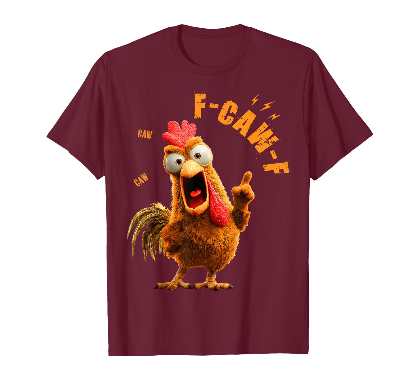 Funny F-Caw-F Chicken Rooster Meme Humor F CAW F Quote T-Shirt