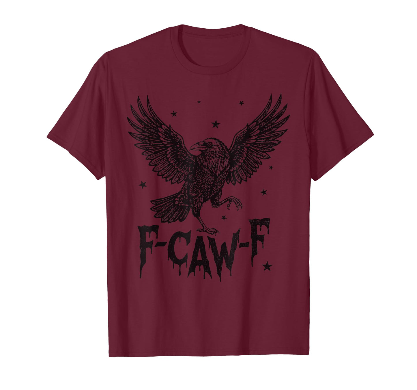 F-Caw-F Funny Black Crow Meme Gothic Adult Humor F cawF T-Shirt