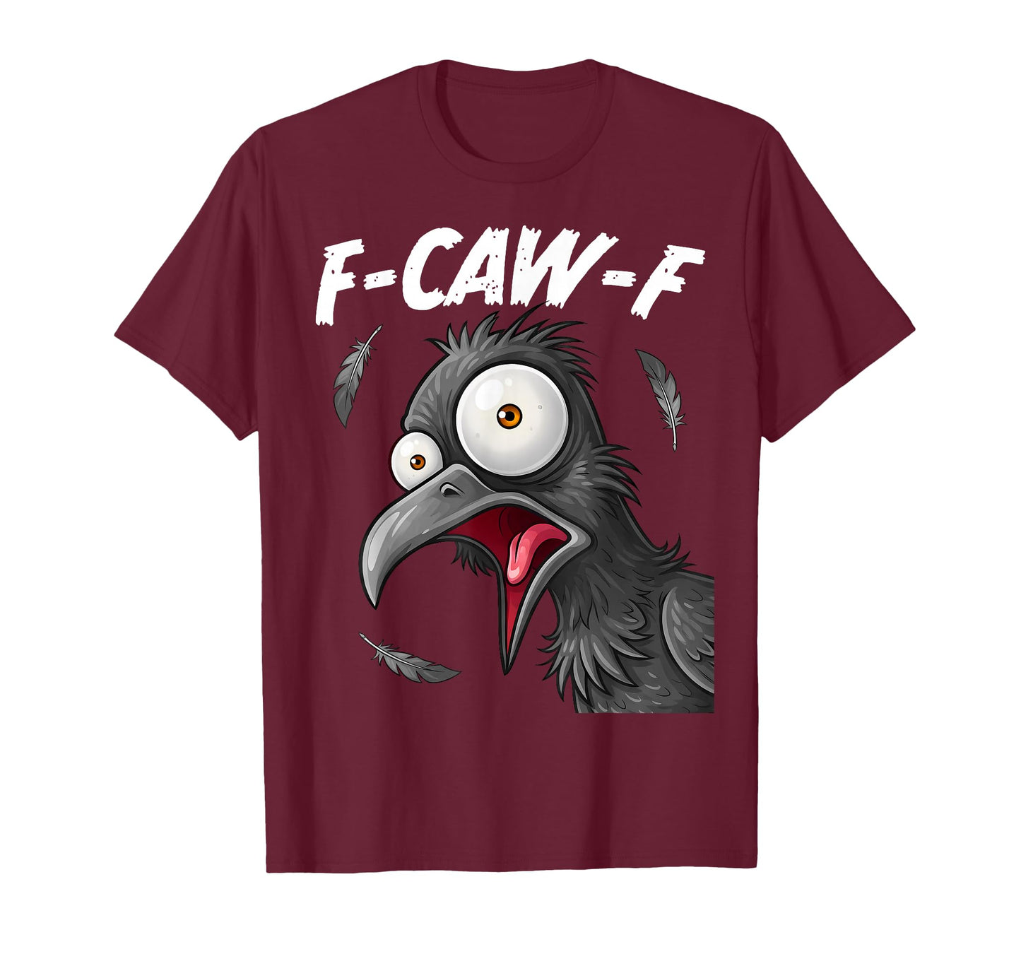 F-Caw-F Crow Bird Funny F-Caw-F Meme Adult Humor T-Shirt