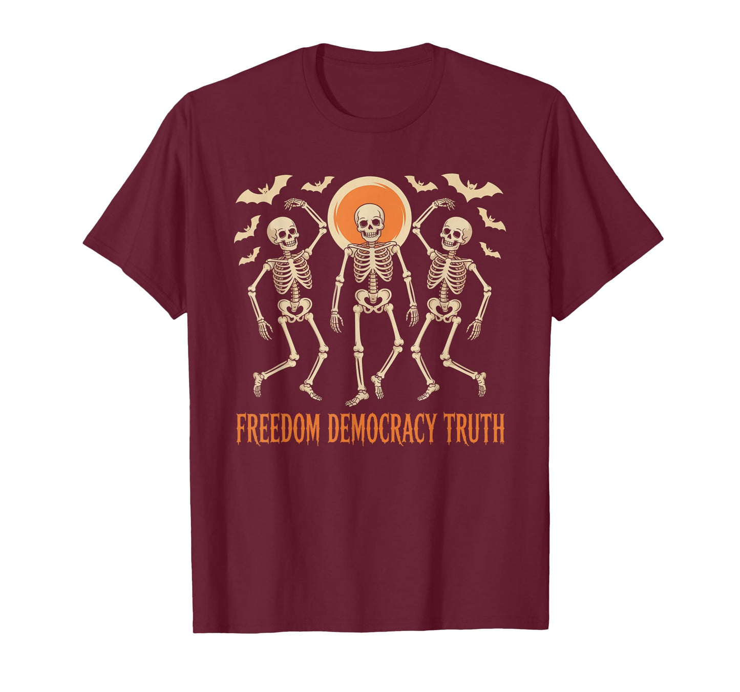 Freedom Democracy Truth Skeleton Dancing Halloween T-Shirt