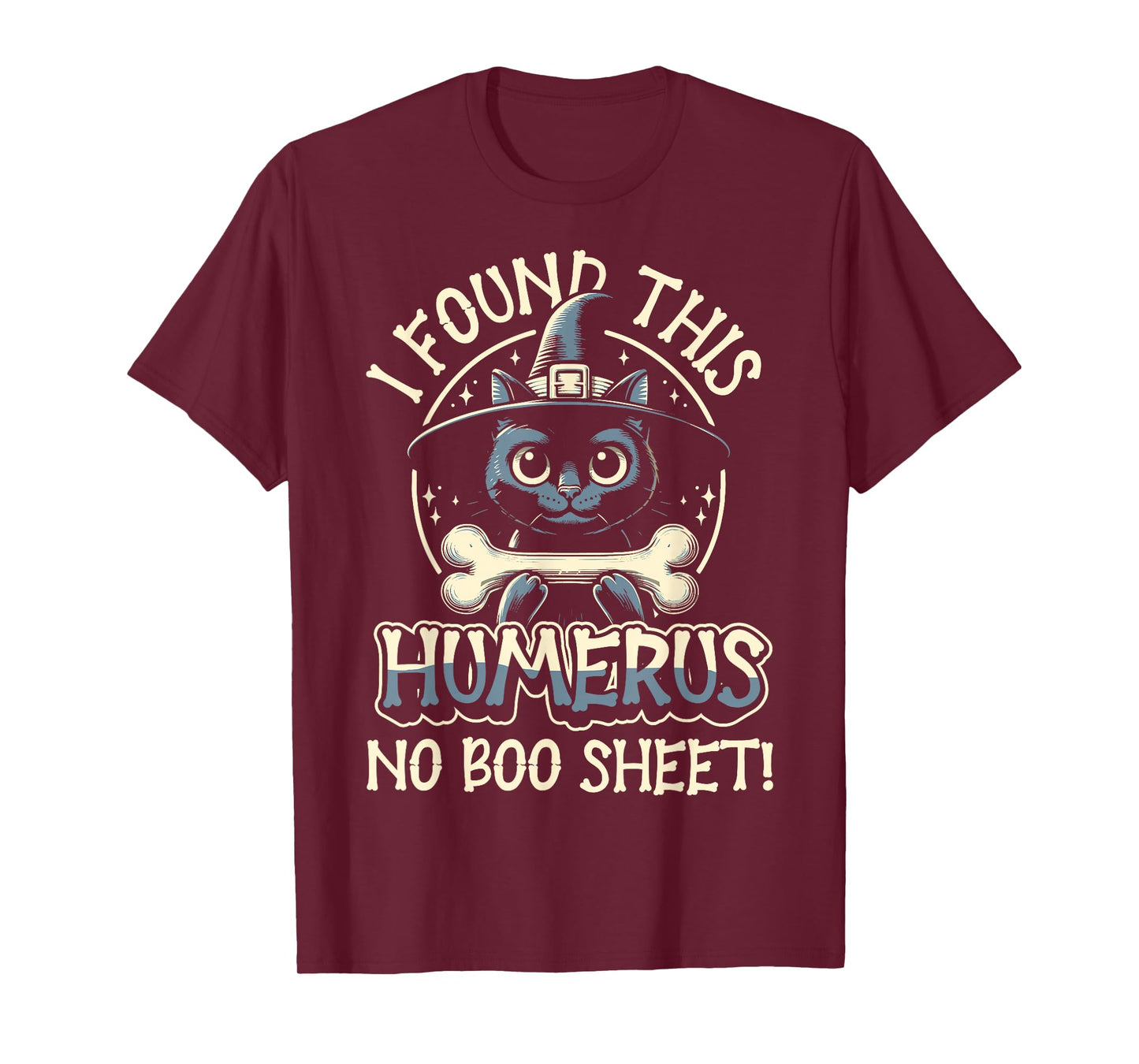 I Found This Humerus No Boo Sheet - Funny Cat Halloween T-Shirt