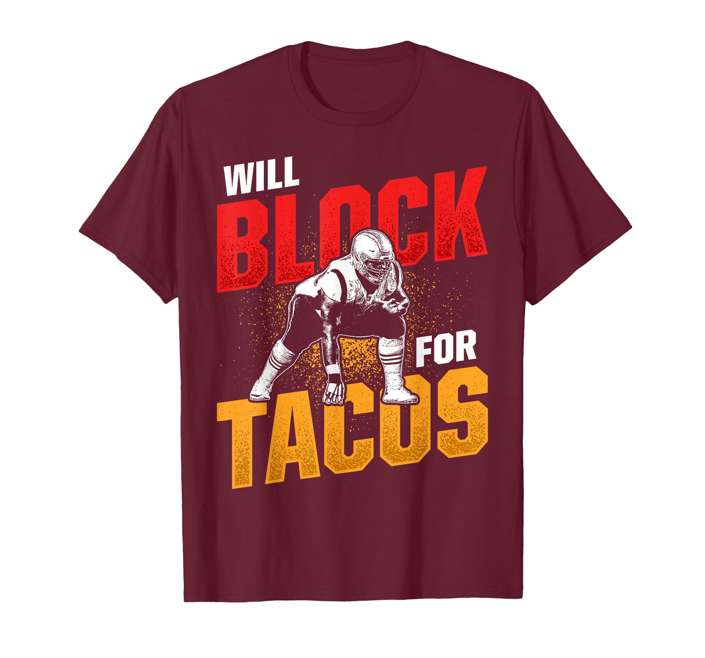 Football Lineman For Tacos Offensive Defensive Player T-Shirt