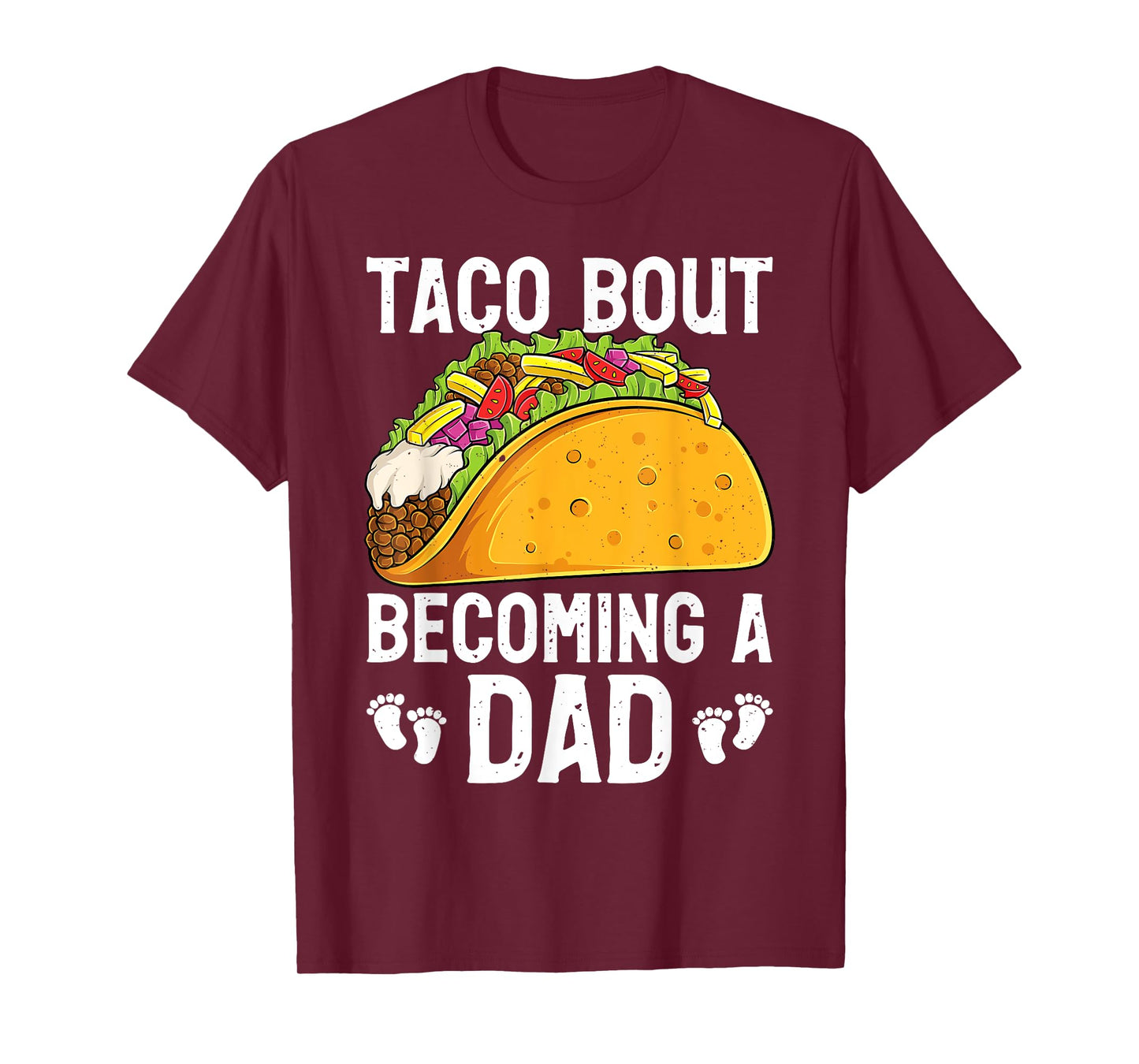 Taco Bout Becoming A Dad Funny Baby Reveal New Daddy T-Shirt