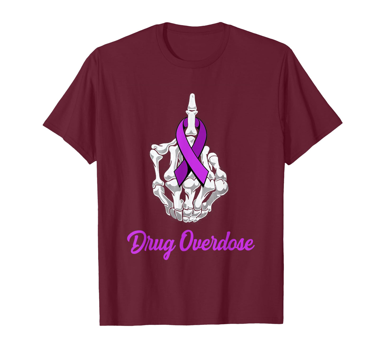 Fuck Drug Overdose Skeleton Hand Purple Ribbon Warrior T-Shirt