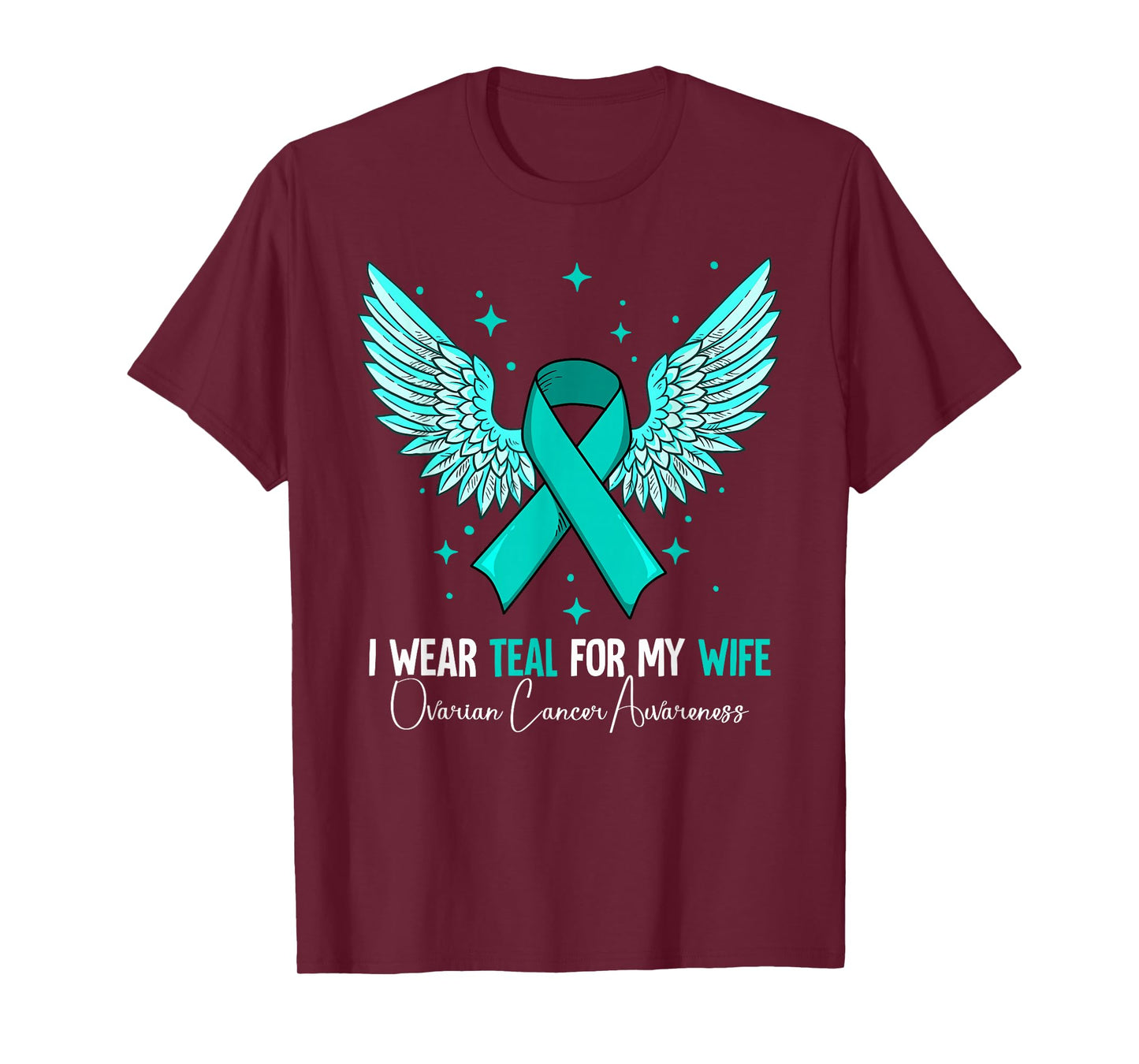 I Wear Teal For My Wife Ovarian Cancer Awareness T-Shirt