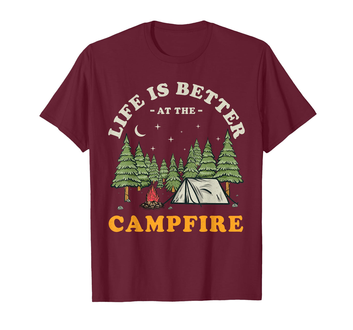 Life Is Better At The Campfire Funny Camper Camp Camping T-Shirt