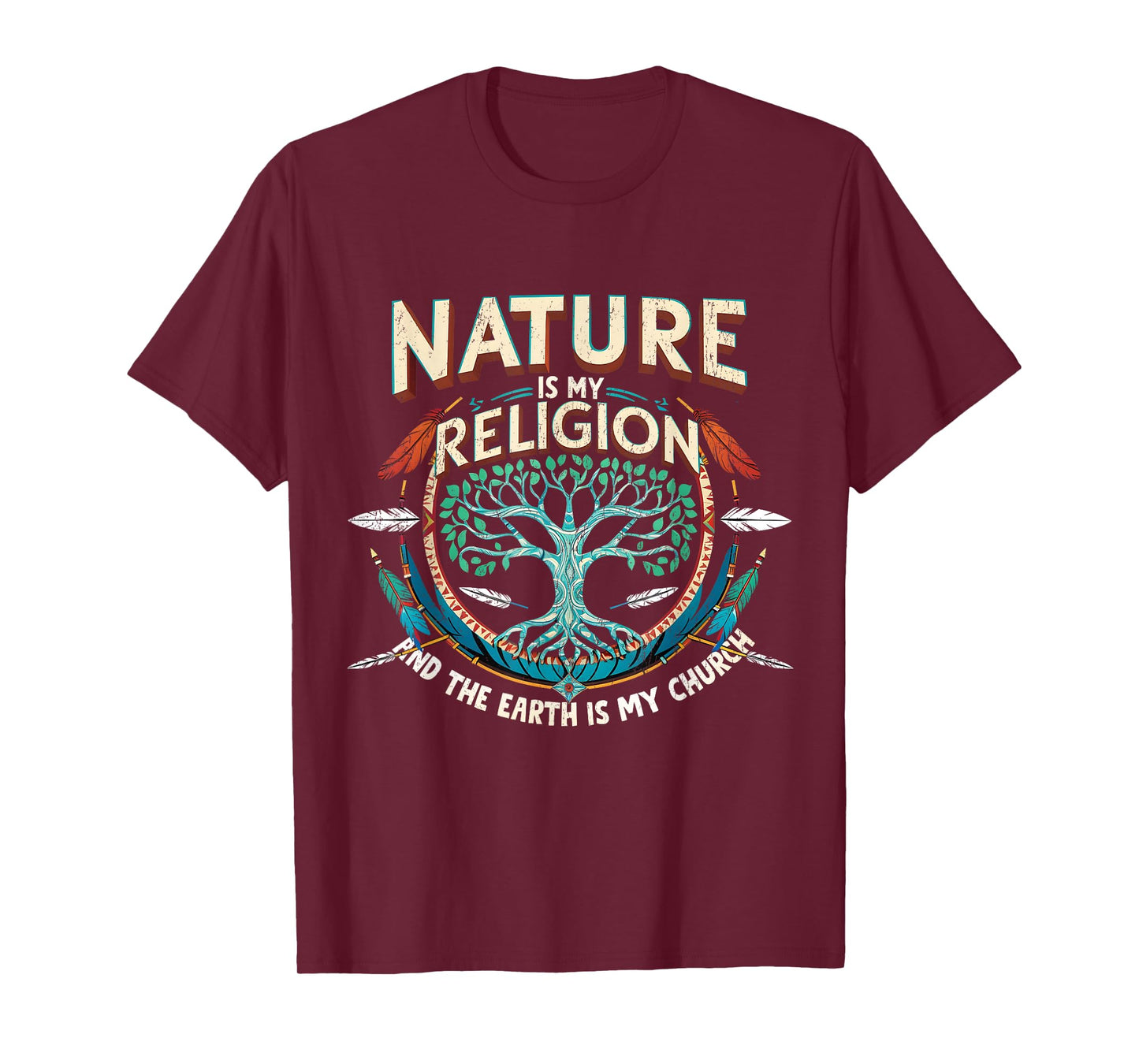 Nature Is My Religion Earth Is My Church Native American T-Shirt