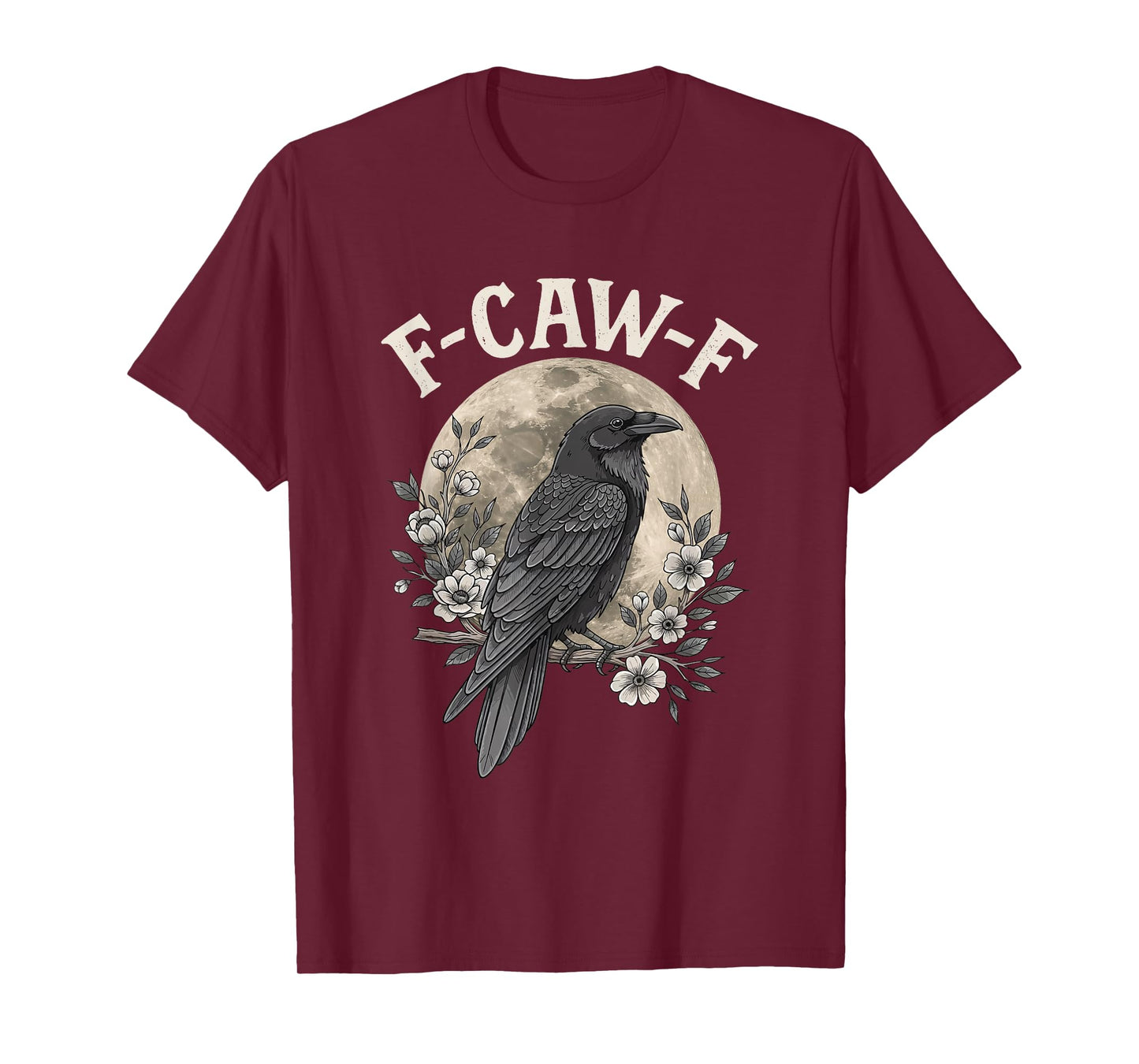 Funny F Caw F Raven Bird Saying Graphic F-Caw-F Black Crow T-Shirt