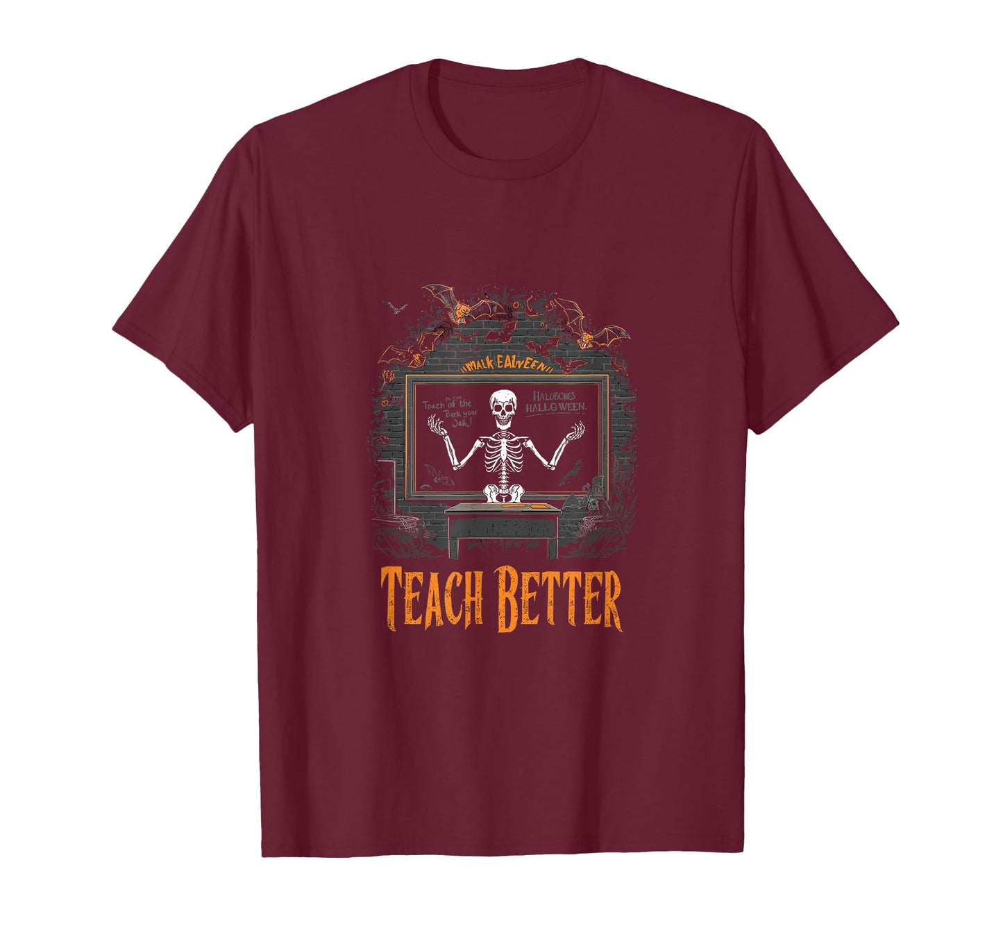 Funny Skeleton Witch Teacher Halloween My Bones Teach Better T-Shirt