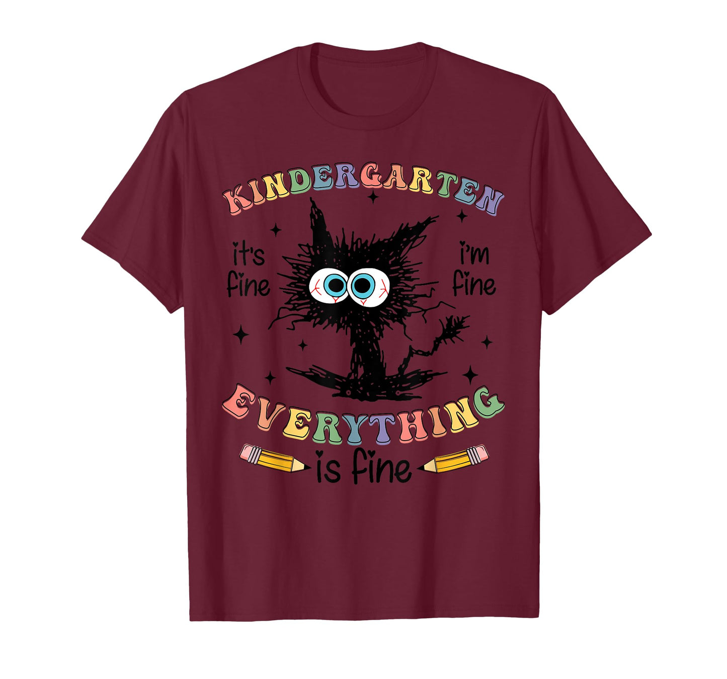 Black Cat Kindergarten Its Fine Im Fine Everything is Fine T-Shirt for Men Women Girls Kids
