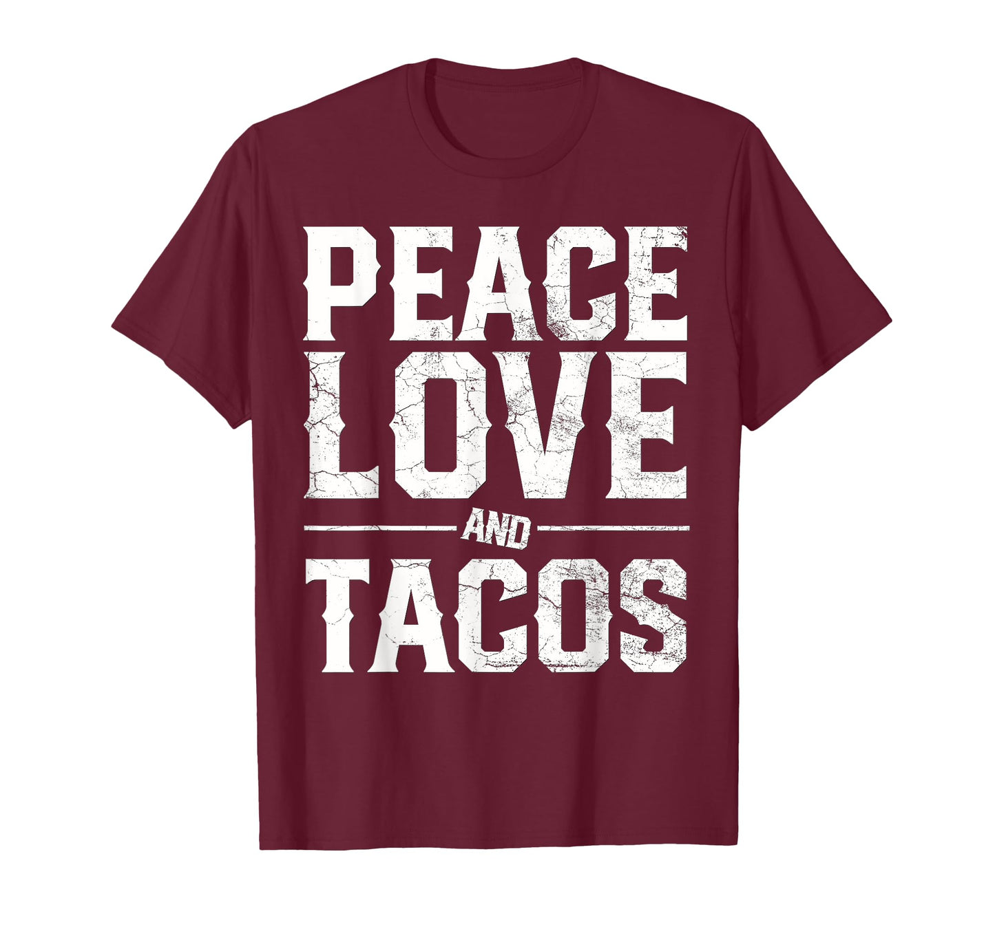 Cinco De Mayo PEACE LOVE AND TACOS Men Women Mexican Gift T-Shirt