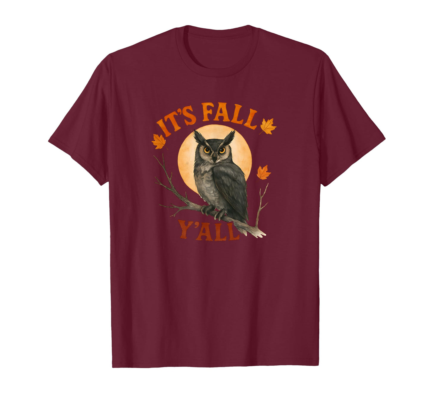 Owl Full Moon Its Fall Y'all Autumn Season Woodland Creature T-Shirt