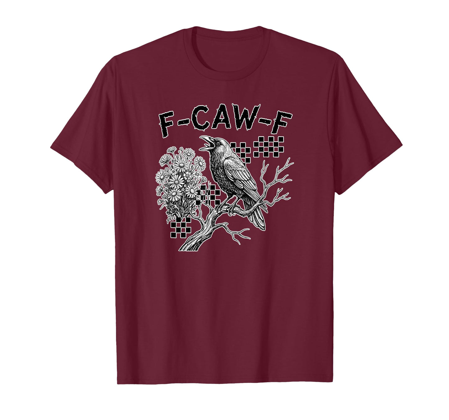 F-Caw-F Crow Halloween Gothic Funny Raven T-Shirt