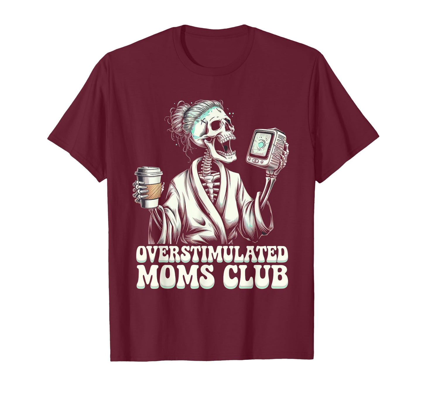 Overstimulated Moms Club Tshirt Mom Depression Mental Health T-Shirt
