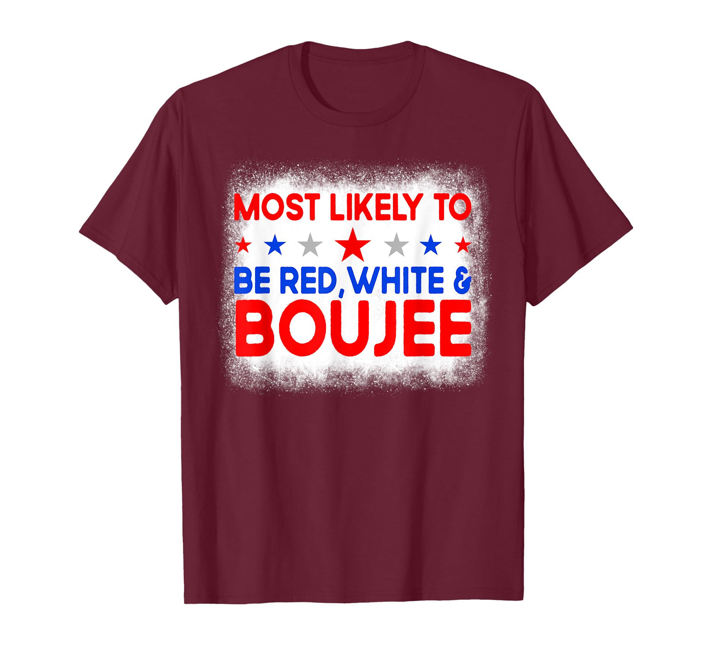 Most Likely To Be Red White And Boujee Family 4th Of July T-Shirt