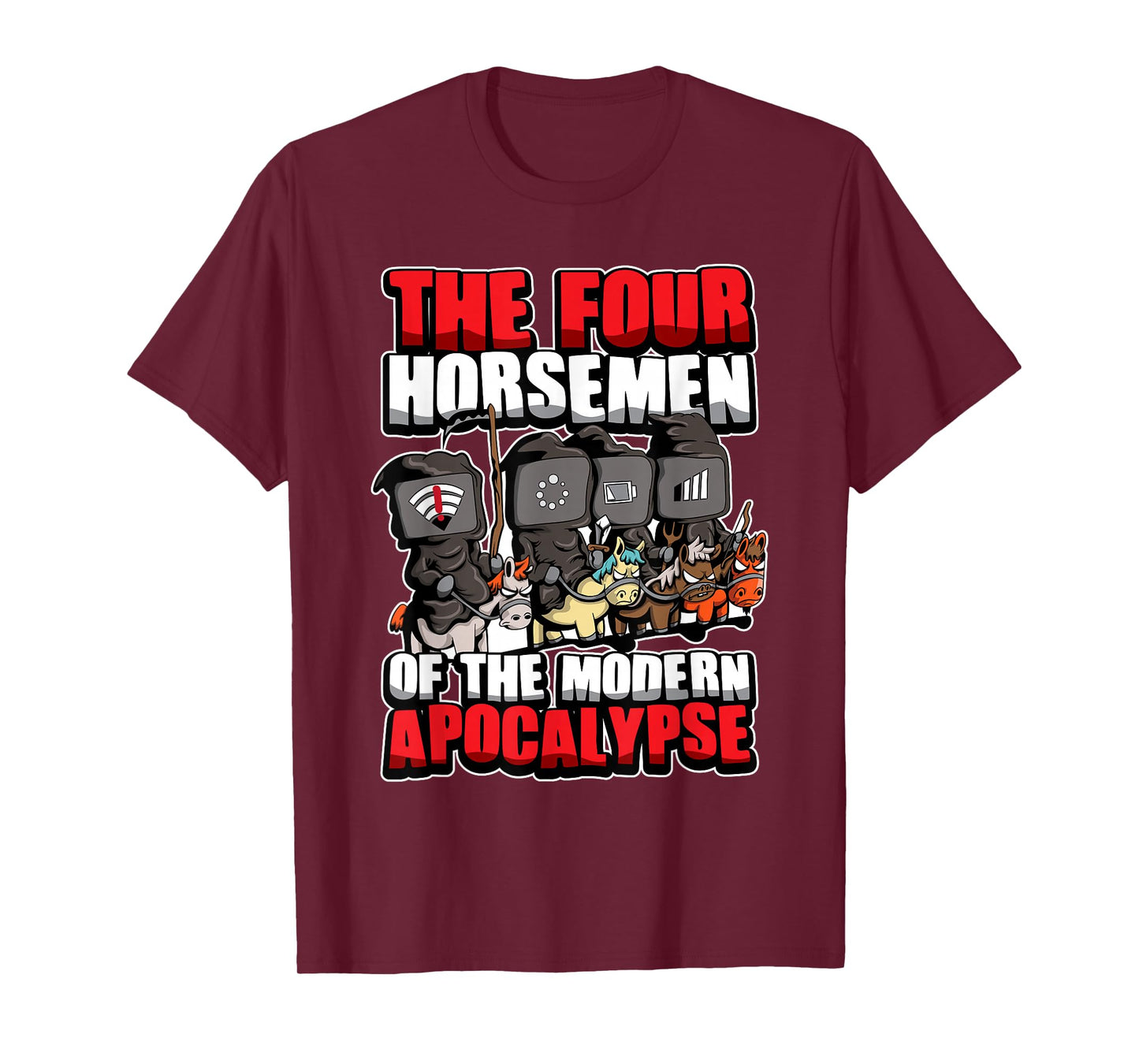 The Four Modern Apocalyptic Horsemen - Nerd Gift T-Shirt