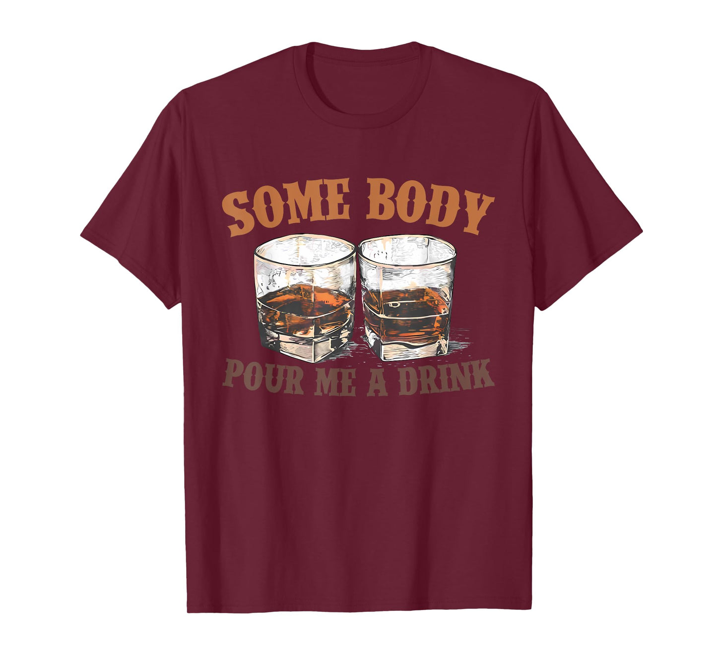 Retro Somebody Pour Me A Drink For Men Women Kids Meme T-Shirt
