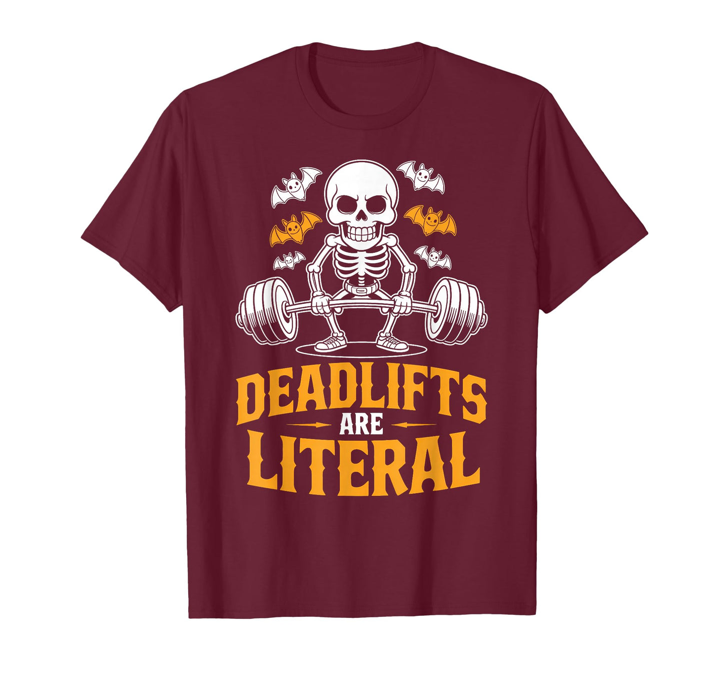 Deadlifts are Literal Humor Costume Funny Halloween Gym T-Shirt