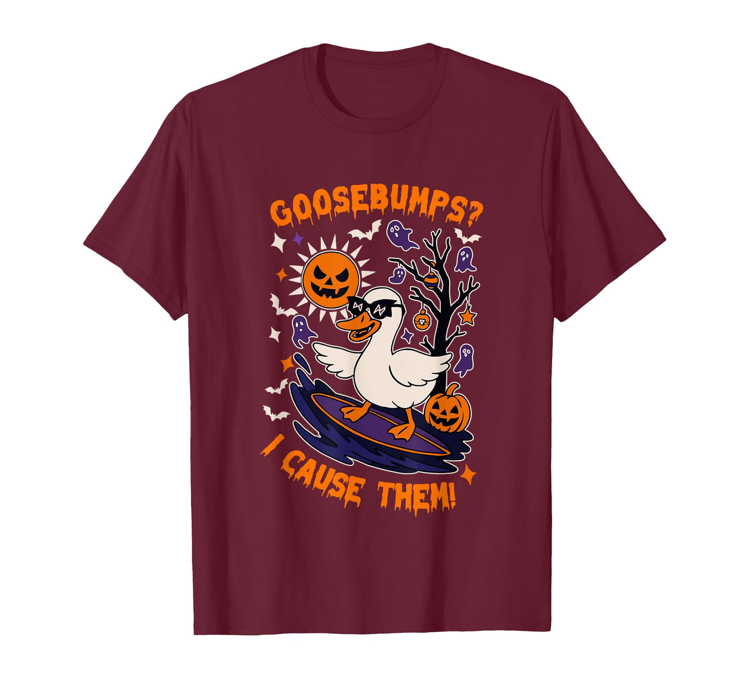 Goosebumps? I Cause Them Funny Goose Halloween Design T-Shirt