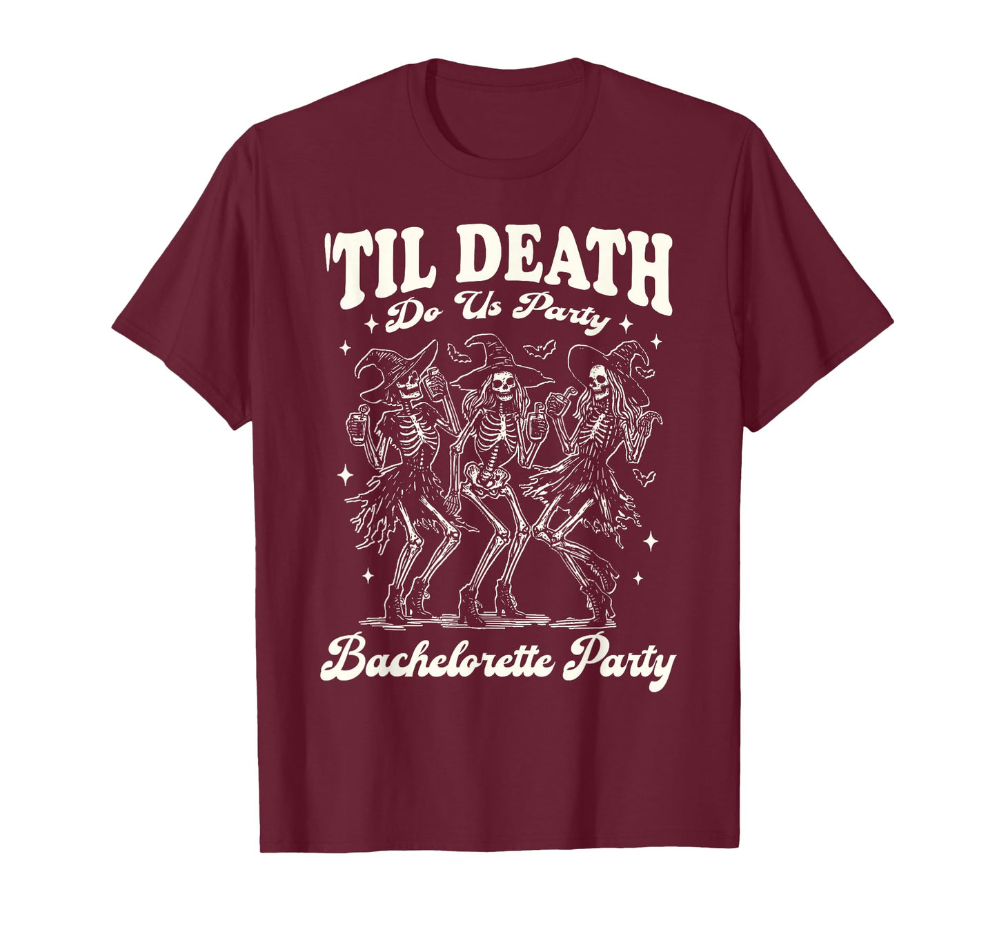 Til Death Do Us Party Halloween Skeleton Bachelorette Party T-Shirt